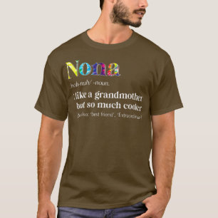 Camiseta As mulheres Tye Morrem Nona Como uma avó, mas tant