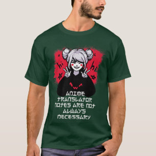 Camiseta As Notas do Anime Translator nem sempre são necess