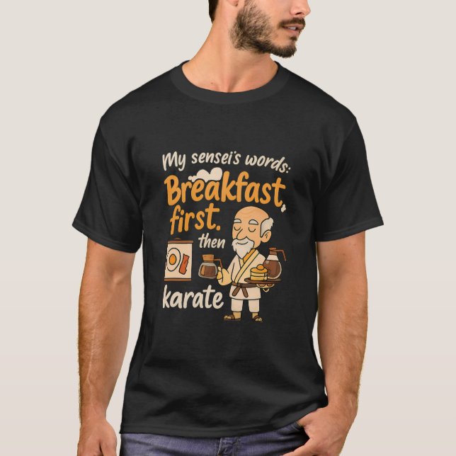 Camiseta As palavras do Sensei no café da manhã primeiro, d (Frente)