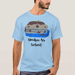 Camiseta As panquecas são perfeitas!
