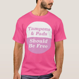 Camiseta As Pastas De Tampões Devem Estar Livres