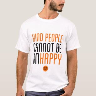 Camiseta "As pessoas amáveis não podem ser" t-shirt infel