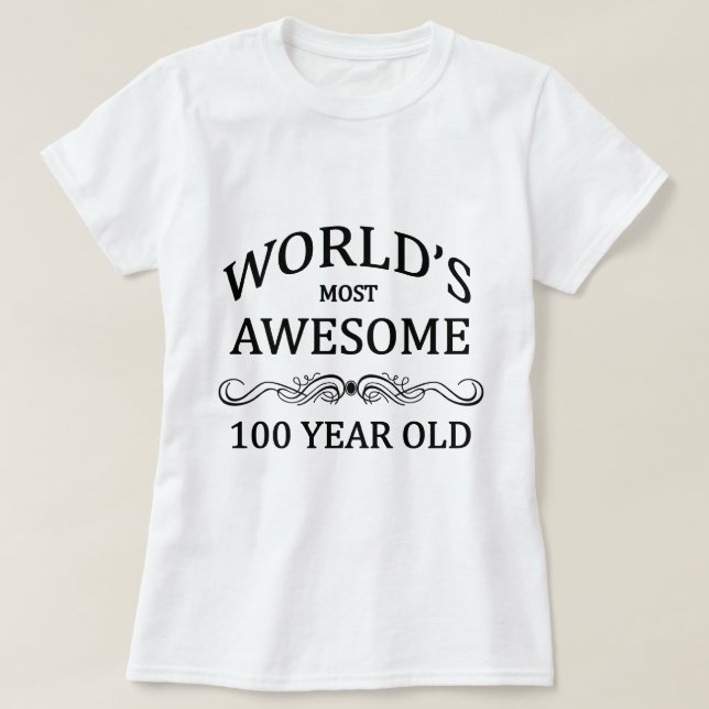 Camiseta As pessoas de 100 anos as mais impressionantes do (Frente do Design)