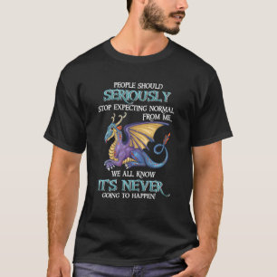 Camiseta As pessoas Devem Parar Seriamente De Esperar Norma