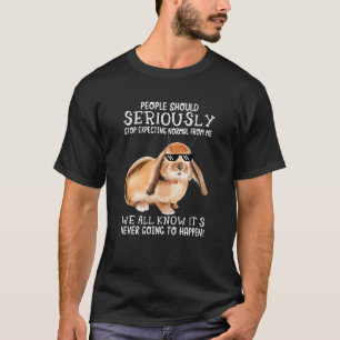 Camiseta As pessoas Devem Parar Seriamente De Esperar Norma