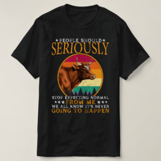 Camiseta As pessoas deveriam parar de esperar que eu fosse