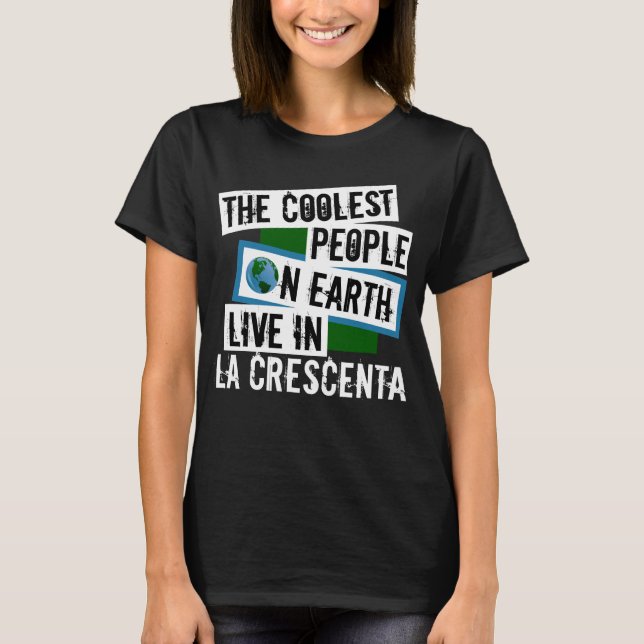Camiseta As Pessoas mais frias da Terra vivem em La Crescen (Frente)