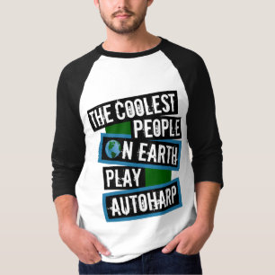 Camiseta As Pessoas Mais Incríveis da Terra Tocam Autoharp