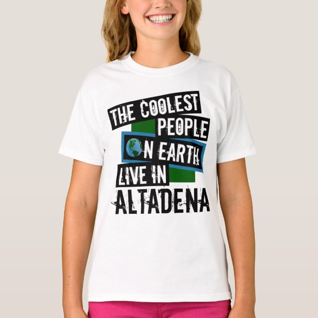 Camiseta As Pessoas mais legais da Terra vivem em Altadena (Frente)