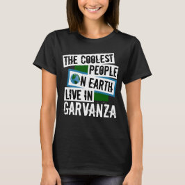 Camiseta As Pessoas mais legais da Terra vivem em Garvanza