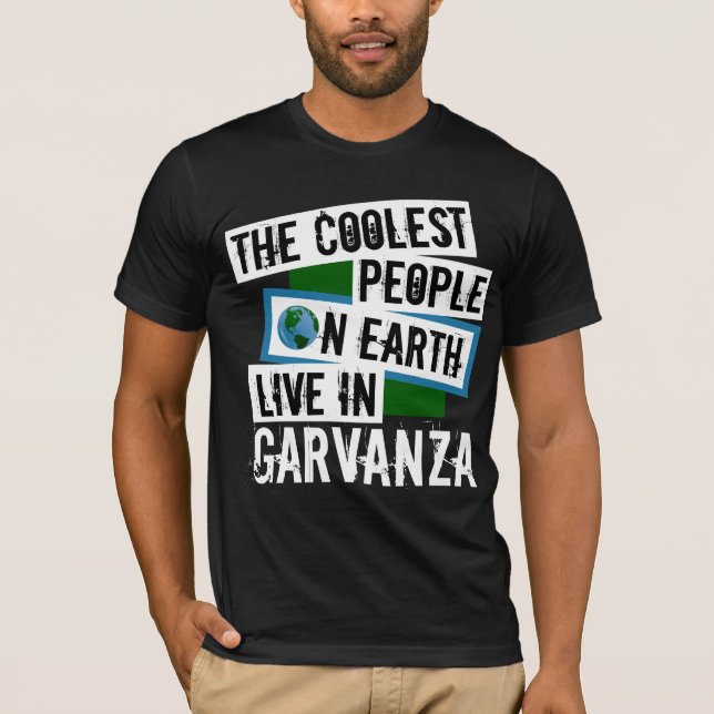 Camiseta As Pessoas mais legais da Terra vivem em Garvanza (Frente)