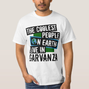 Camiseta As Pessoas mais legais da Terra vivem em Garvanza