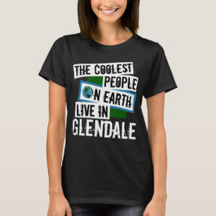 Camiseta As Pessoas mais legais da Terra vivem em Glendale