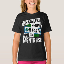 Camiseta As Pessoas mais legais da Terra vivem em Montrose