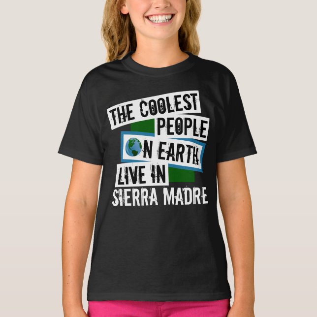 Camiseta As Pessoas mais legais da Terra vivem em Sierra Ma (Frente)
