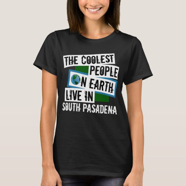 Camiseta As Pessoas mais legais da Terra vivem em South Pas (Frente)
