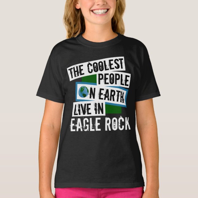 Camiseta As Pessoas mais legais da Terra vivem na Eagle Roc (Frente)