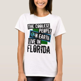 Camiseta As Pessoas mais legais da Terra vivem na Flórida