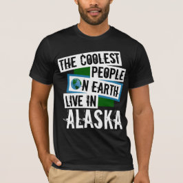 Camiseta As Pessoas mais legais da Terra vivem no Alasca