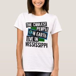Camiseta As Pessoas mais legais da Terra vivem no Mississip