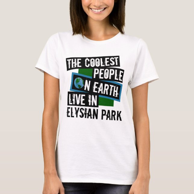 Camiseta As Pessoas mais legais da Terra vivem no Parque El (Frente)