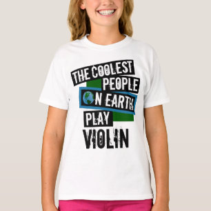 Camiseta As Pessoas mais legais do planeta Tocam Violino