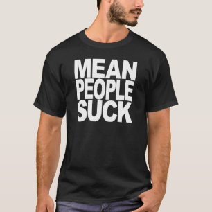 Camiseta As pessoas médias sugam