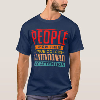 Camiseta As Pessoas Mostram Cores Involuntariamente Present