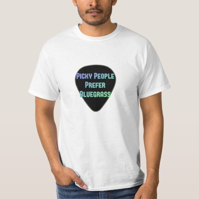 Camiseta As pessoas seletivos preferem o Bluegrass (Frente)