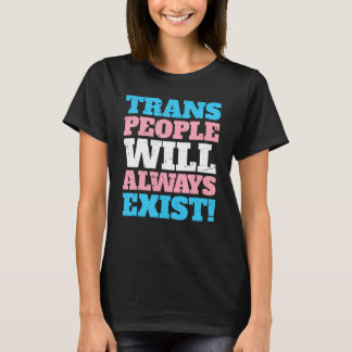 Camiseta As Pessoas Trans Sempre Existirão O Orgulho LGBT M