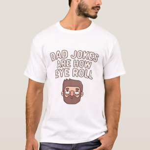 Camiseta As Piadas Do pai São Como Os Olhos Engraçam O Pape