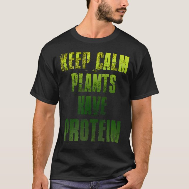 Camiseta As Plantas Calmas Têm Malhação De Giro De Proteína (Frente)