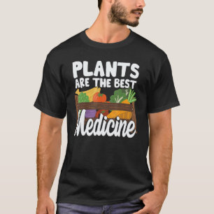 Camiseta As Plantas São A Melhor Medicina Vegano À Base De