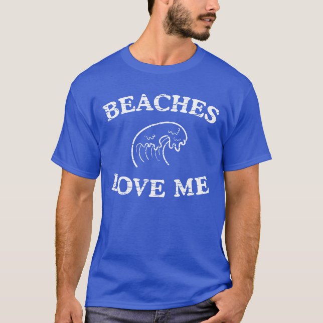 Camiseta As praias amam-me engraçado (Frente)