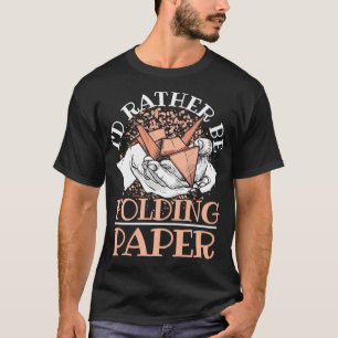 Camiseta As Preferencialmentes De Id Estão Dobrando O Origa
