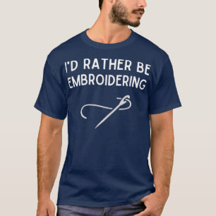 Camiseta As Preferencialmentes De Id Estarão Bordando Um P