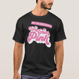Camiseta Às quartas-feiras Vestimos T-Shirt Clássico Rosa