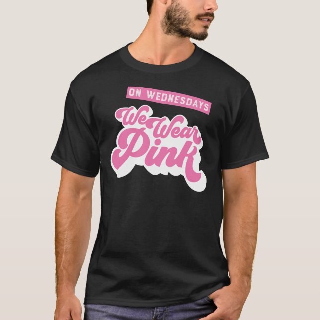 Camiseta Às quartas-feiras Vestimos T-Shirt Clássico Rosa (Frente)