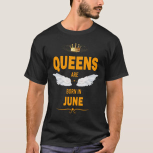 Camiseta As rainhas estão nasceres em junho