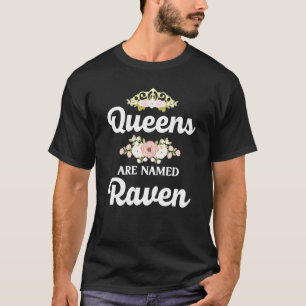 Camiseta As Rainhas São Chamadas De Raven Personalizada E E