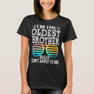 Camiseta As regras mais antigas do irmão não se aplicam a m