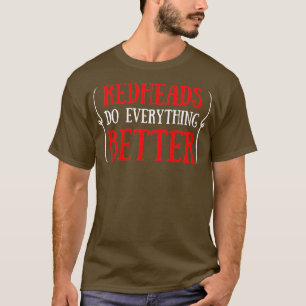 Camiseta As ruivas fazem tudo melhor, citação 2