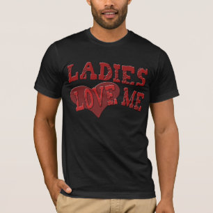 Camiseta As senhoras amam-me