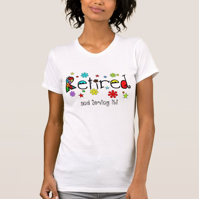Camiseta As senhoras aposentaram-se os t-shirt lunáticos e (Frente)