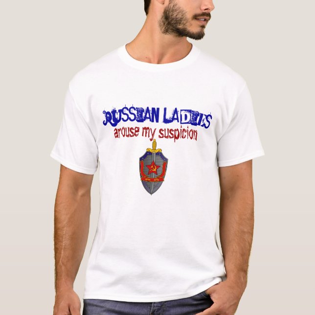 Camiseta As senhoras do russo despertam minha suspeita KGB (Frente)
