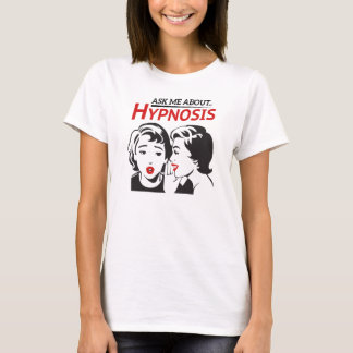 Camiseta As senhoras "perguntam-me aproximadamente. T-shirt