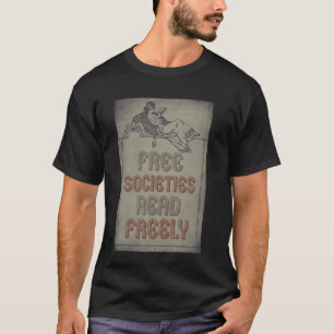 Camiseta As Sociedades Livres Lem Livros Livremente Banidos