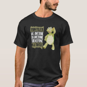 Camiseta As tartarugas são incríveis, sou incrível, por iss