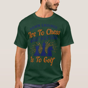 Camiseta As terminações de Xadrez Pawn são como um Golf col