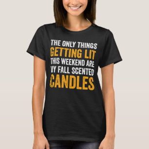 Camiseta As Únicas Coisas Que Estão Ficando No Fim De Seman